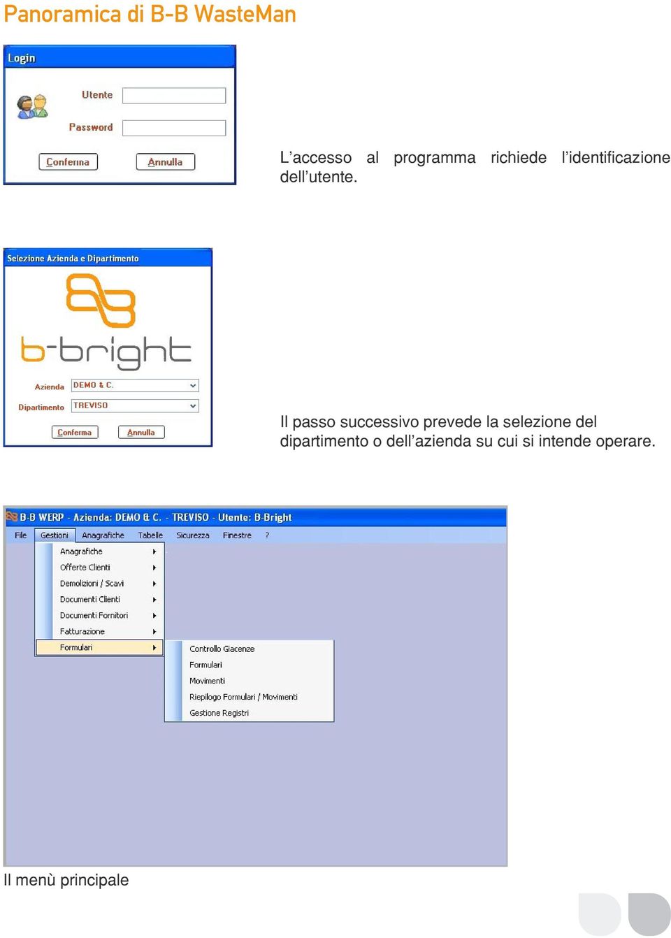 Il passo successivo prevede la selezione del