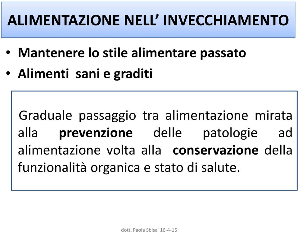 alimentazione mirata alla prevenzione delle patologie ad