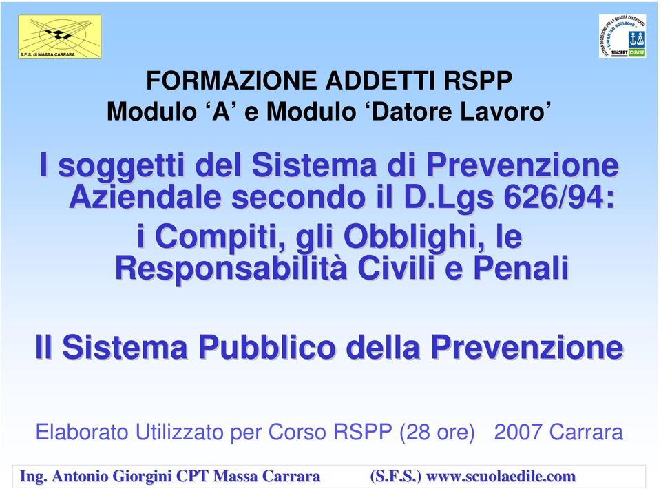 Lgs 626/94: i Compiti, gli Obblighi, le Responsabilità Civili e Penali