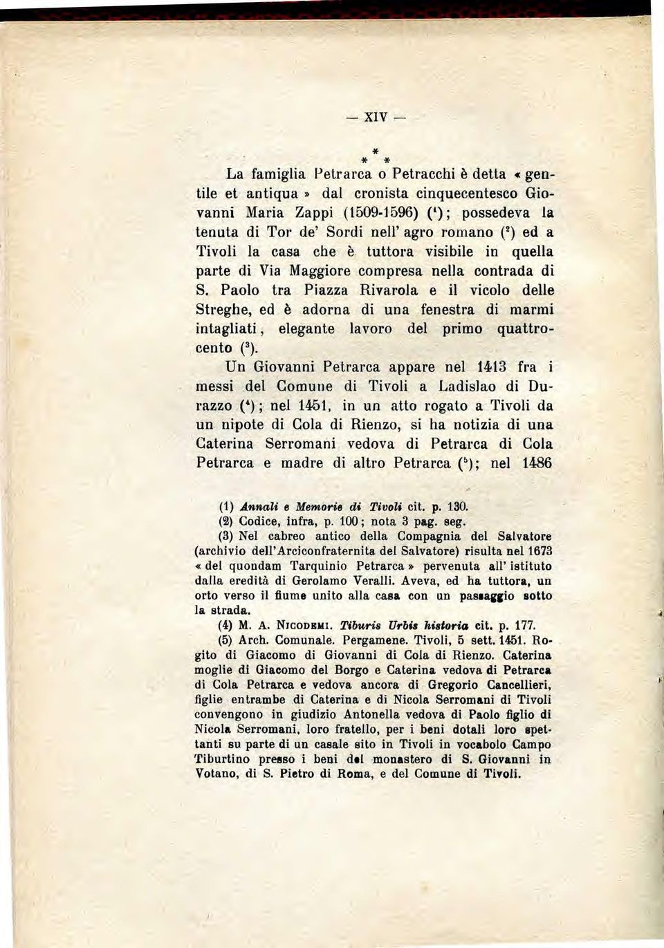 Paolo tra Piazza Rivarola e it vicolo delle Streghe, ed 6 adorna di una fenestra di marmi intagliati, elegante lavoro del primo quattrocento (3).