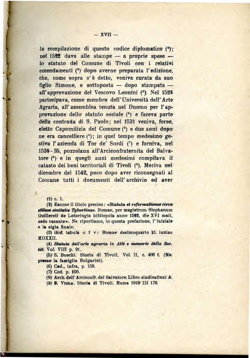 sottoposta dopo stampata - all' approvazione del Vescovo Leonini (3). Nel 1524.