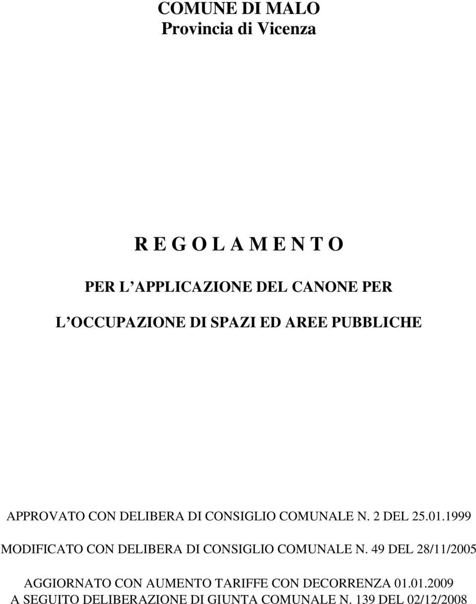 01.1999 MODIFICATO CON DELIBERA DI CONSIGLIO COMUNALE N.
