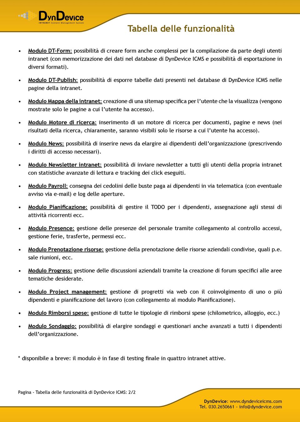 Modulo Mappa della intranet: creazione di una sitemap specifica per l utente che la visualizza (vengono mostrate solo le pagine a cui l utente ha accesso).