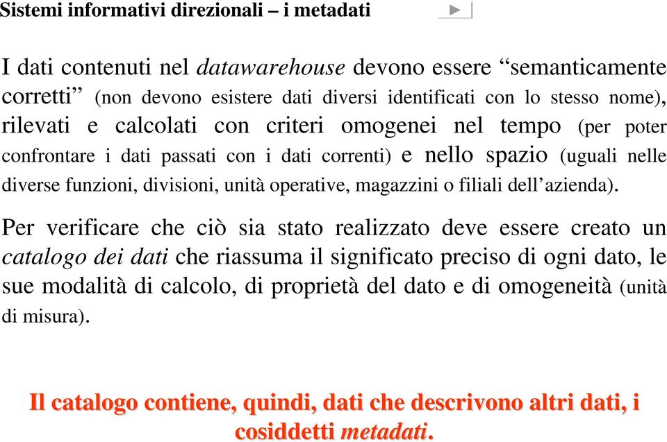 unità operative, magazzini o filiali dell azienda).