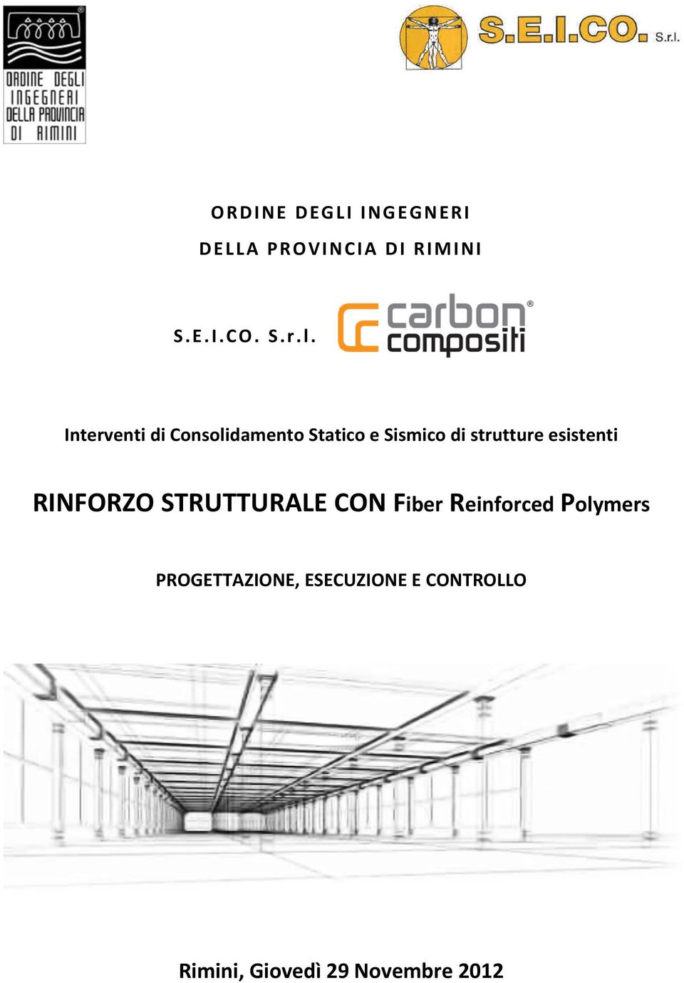 esistenti RINFORZO STRUTTURALE CON Fiber Reinforced Polymers