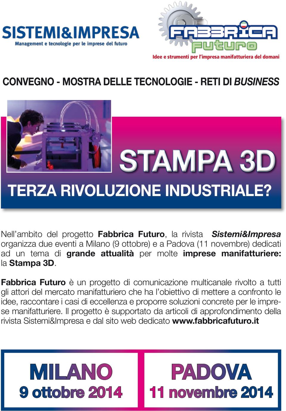 manifatturiere: la Stampa 3D.