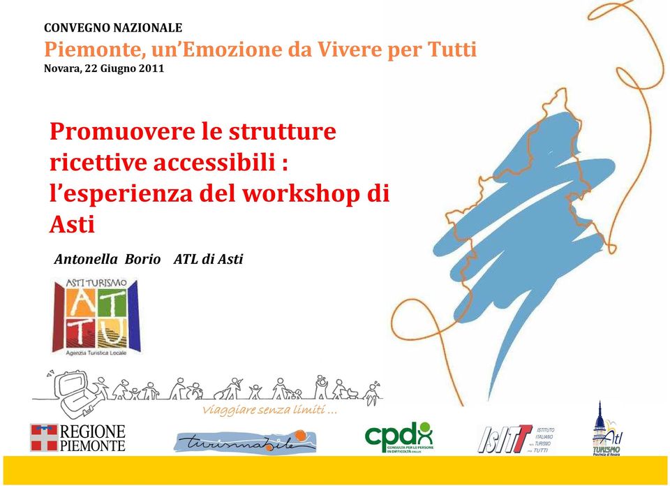 strutture ricettive accessibili : l esperienza del