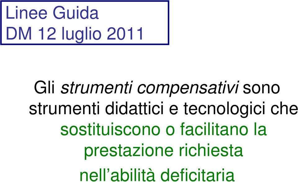 tecnologici che sostituiscono o facilitano