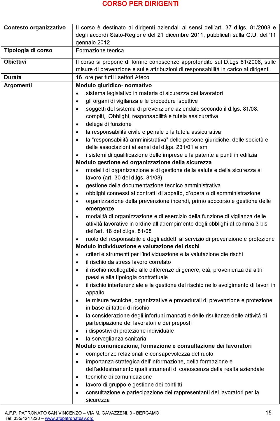 Lgs 81/2008, sulle misure di prevenzione e sulle attribuzioni di responsabilità in carico ai dirigenti.