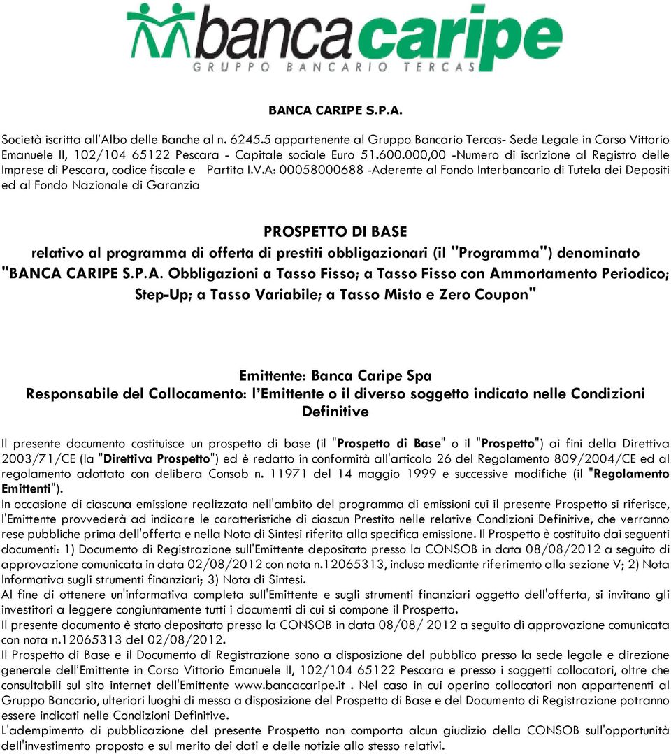 000,00 -Numero di iscrizione al Registro delle Imprese di Pescara, codice fiscale e Partita I.V.