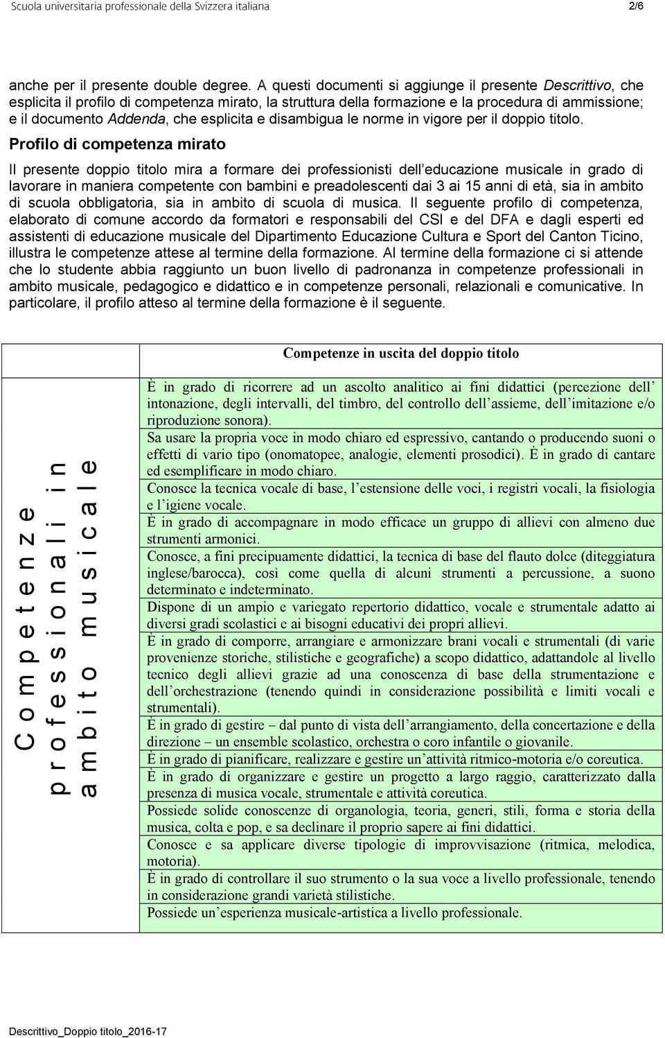 esplicita e disambigua le norme in vigore per il doppio titolo.