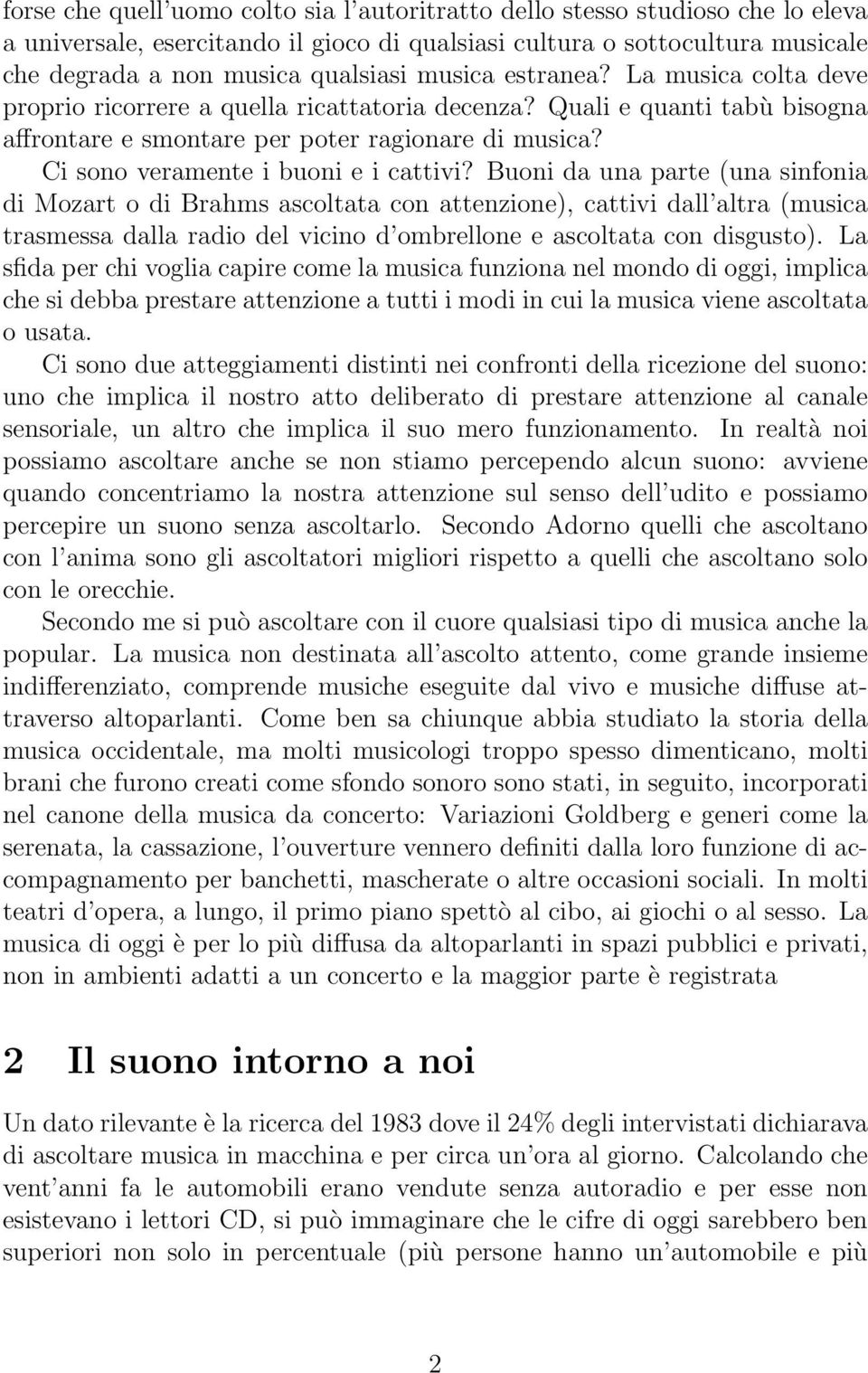 Ci sono veramente i buoni e i cattivi?