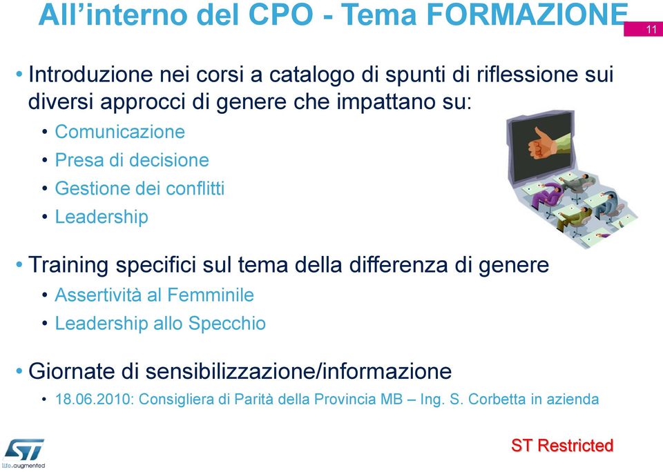 Leadership Training specifici sul tema della differenza di genere Assertività al Femminile Leadership allo