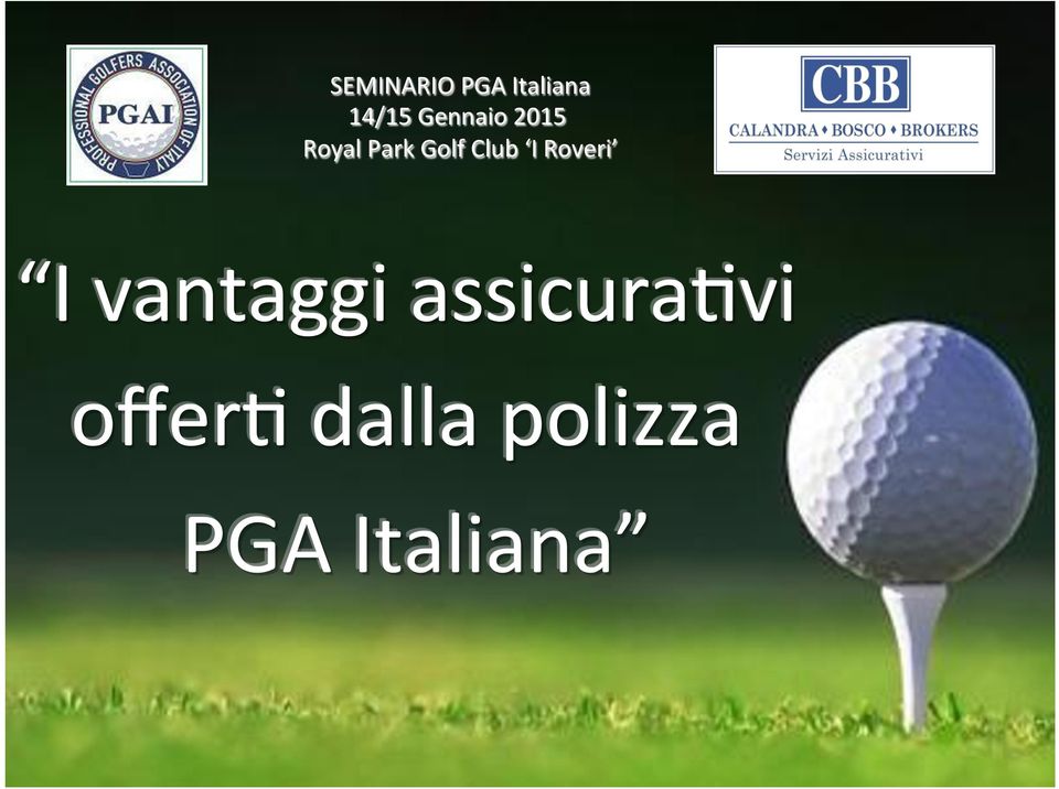 Club I Roveri I vantaggi