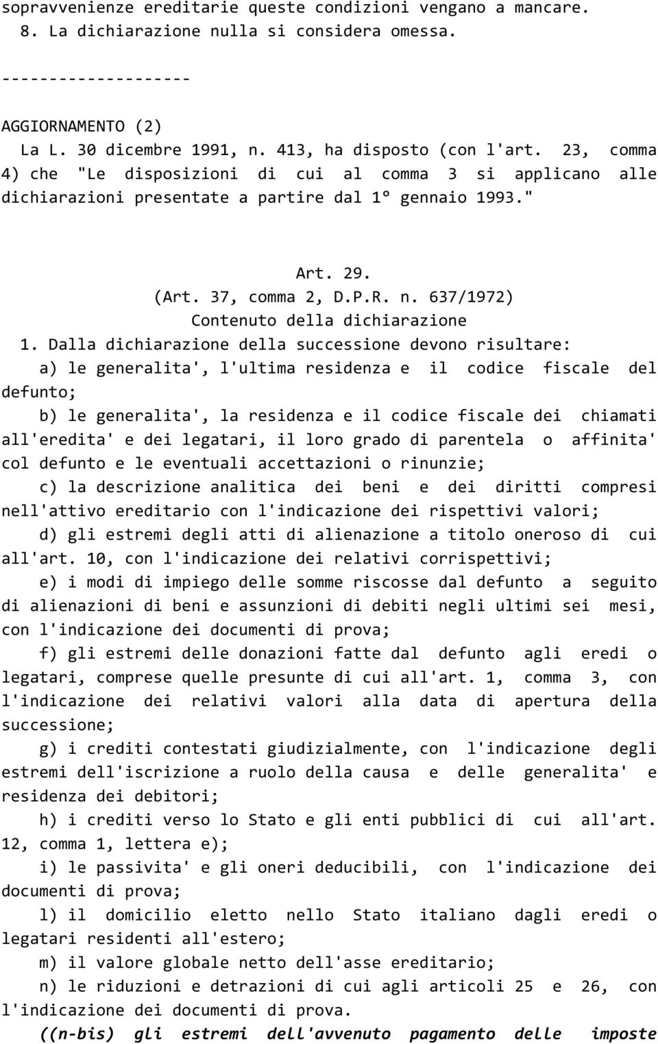 637/1972) Contenuto della dichiarazione 1.