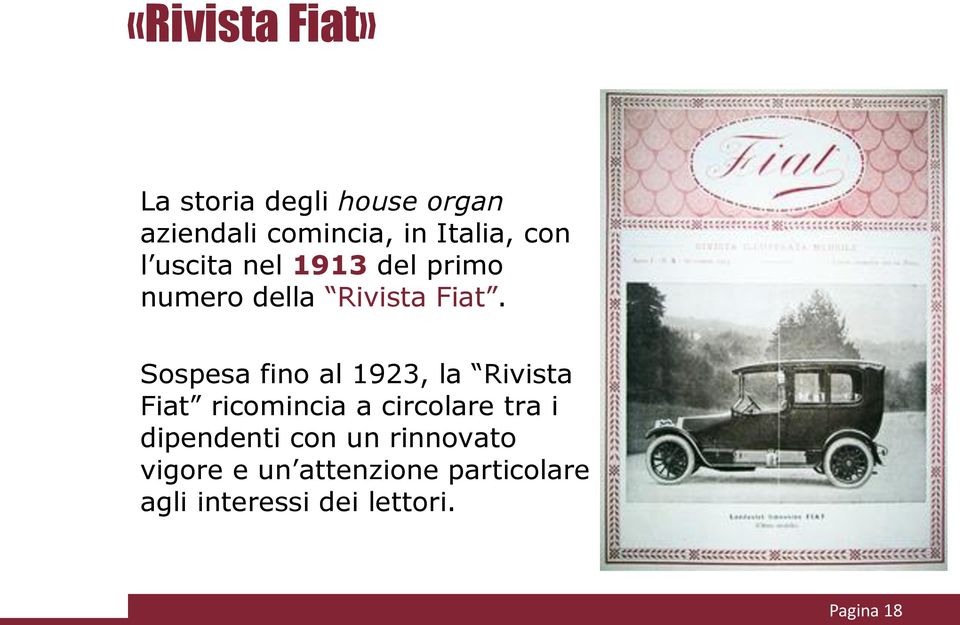 Sospesa fino al 1923, la Rivista Fiat ricomincia a circolare tra i