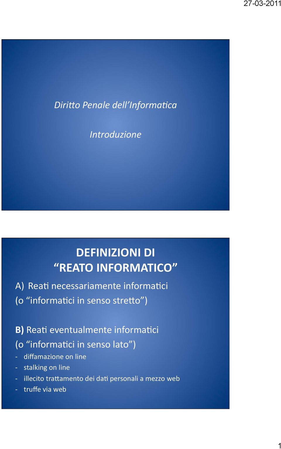 eventualmente informa'ci (o informa'ci in senso lato ) diffamazione on line