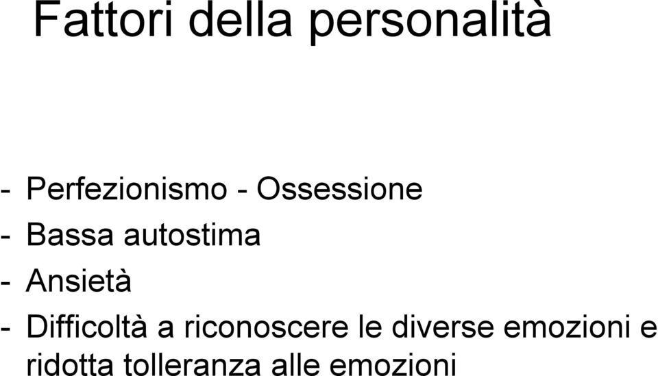 autostima -Ansietà - Difficoltà a