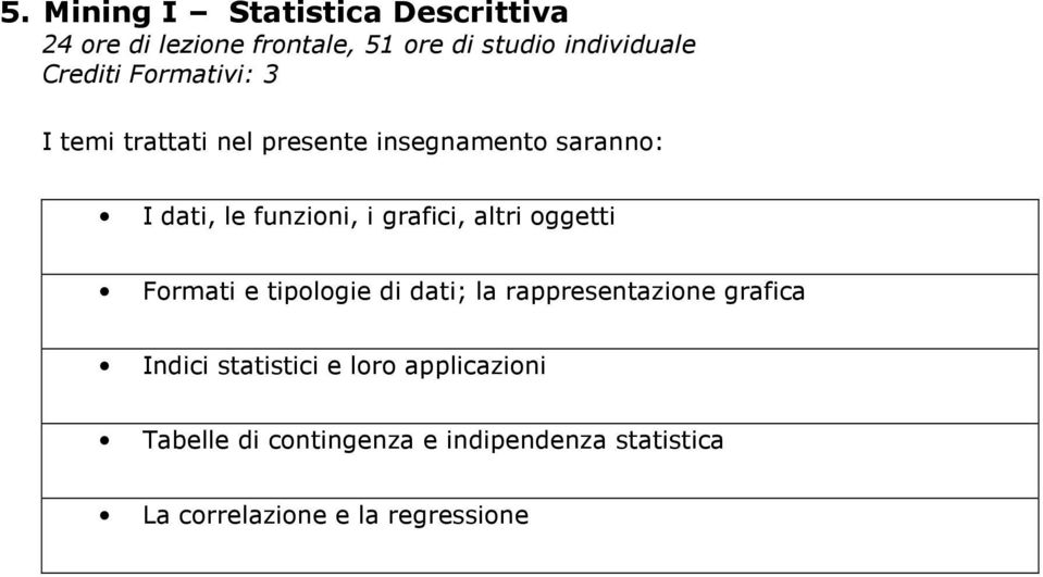 rappresentazione grafica Indici statistici e loro applicazioni