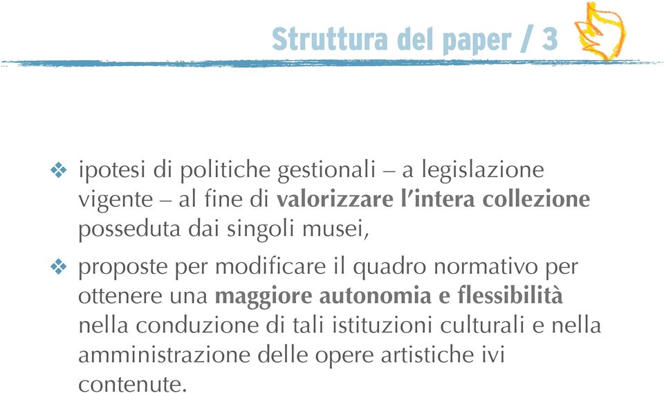 il quadro normativo per ottenere una maggiore autonomia e flessibilità nella conduzione