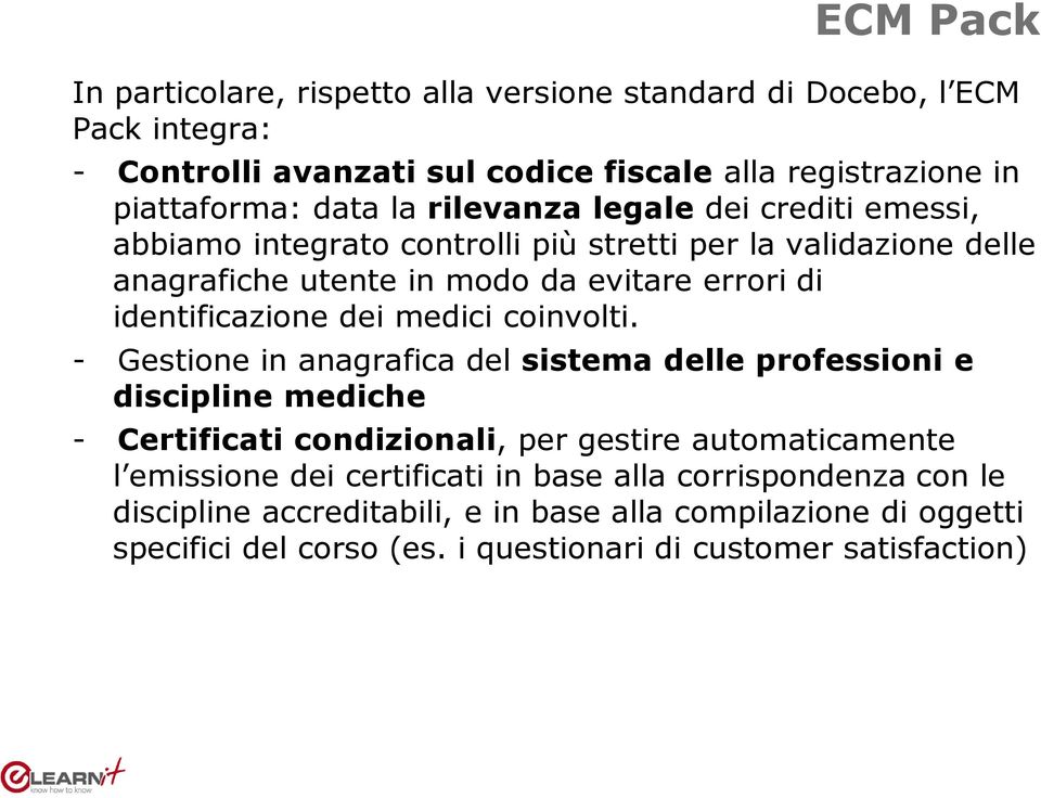 medici coinvolti.