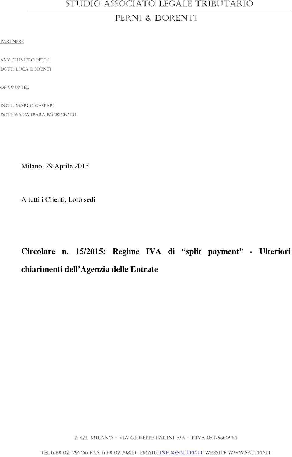 15/2015: Regime IVA di split payment - Ulteriori chiarimenti dell Agenzia delle Entrate 20121 Milano