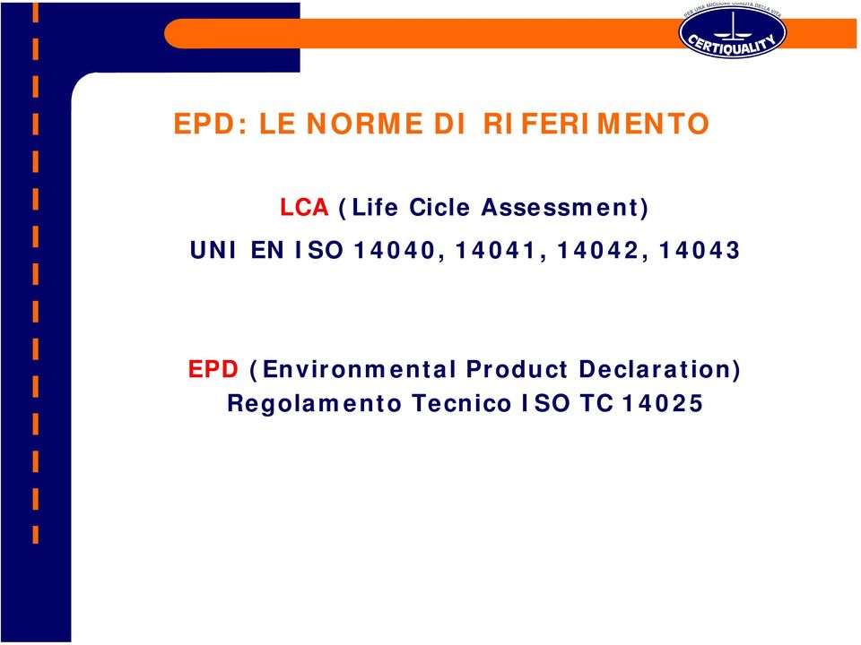 14041, 14042, 14043 EPD (Environmental