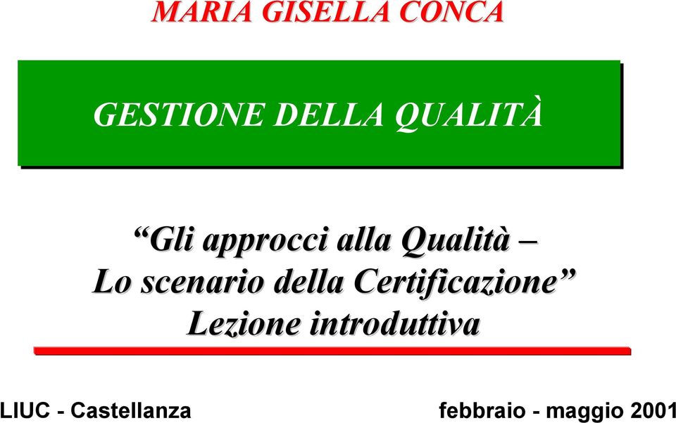 scenario della Certificazione Lezione