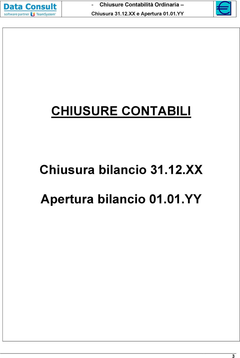 01.YY CHIUSURE CONTABILI Chiusura