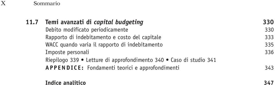 periodicamente 330 Rapporto di indebitamento e costo del capitale 333
