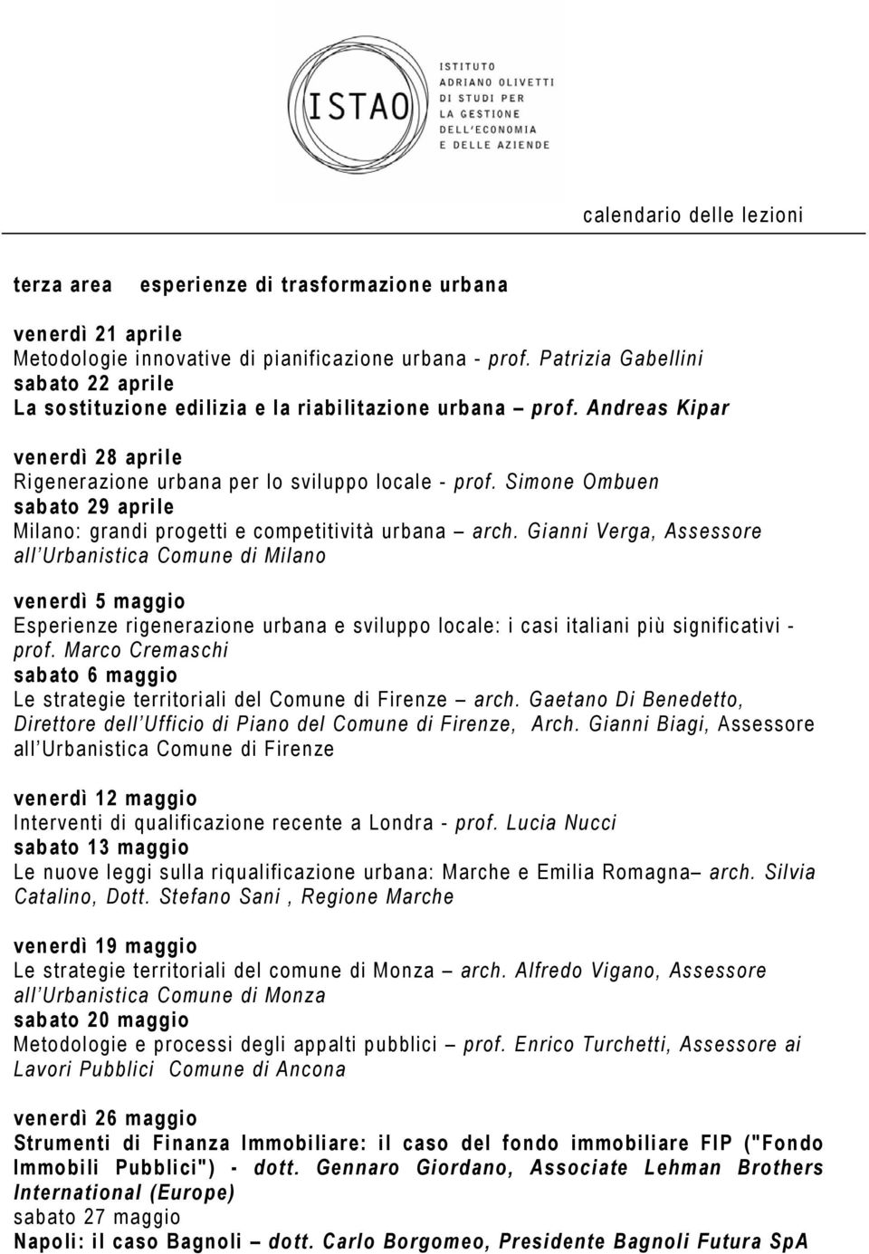 Simone Ombuen sabato 29 aprile Milano: grandi progetti e competitività urbana arch.