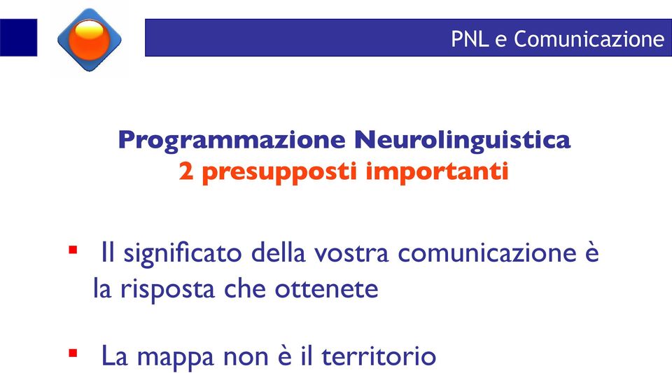 Il significato della vostra comunicazione è