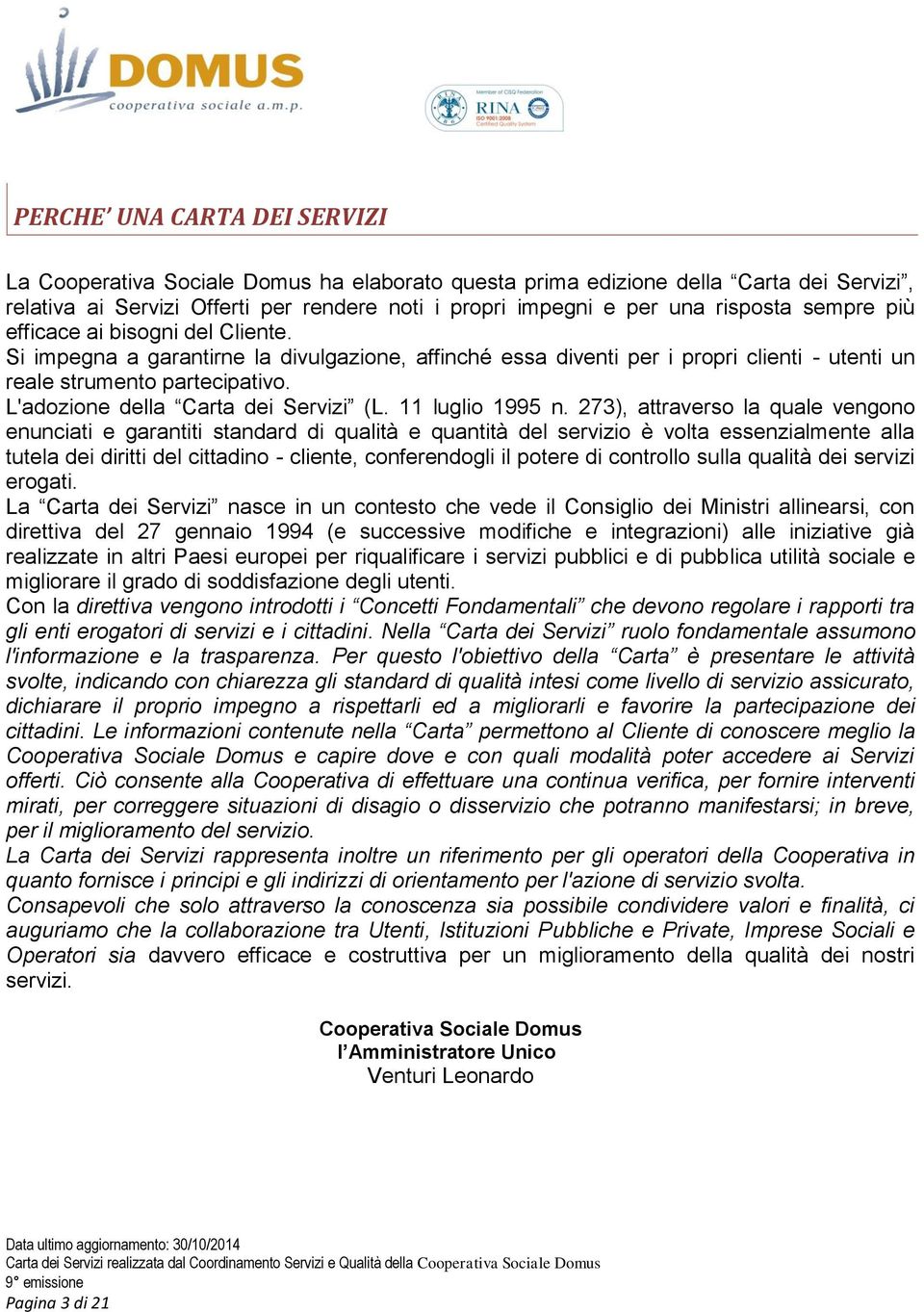 L'adozione della Carta dei Servizi (L. 11 luglio 1995 n.