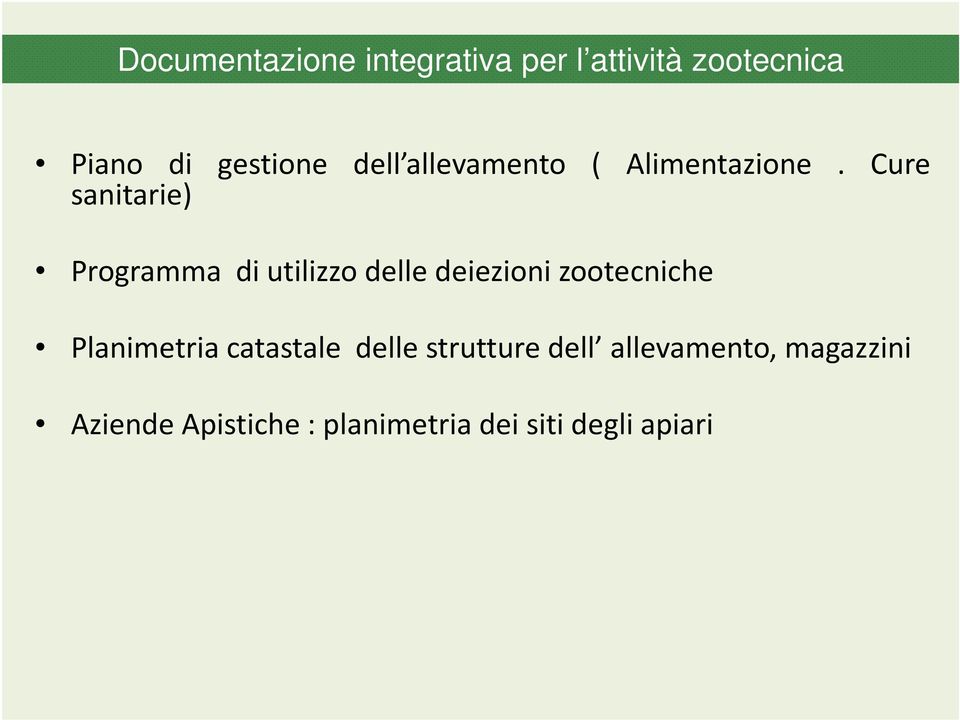 Cure sanitarie) Programma di utilizzo delle deiezioni zootecniche