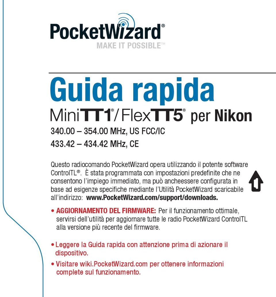 scaricabile all indirizzo: www.pocketwizard.com/support/downloads.