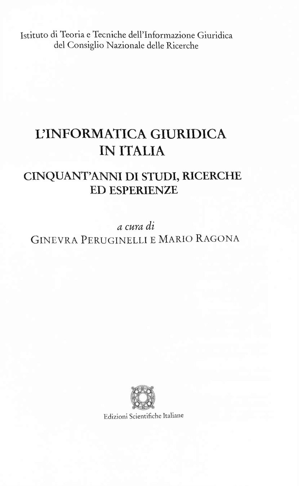 CINQUANTANNI DI STUDI, RICERCHE ED ESPERIENZE a cura ài G i n e v r a