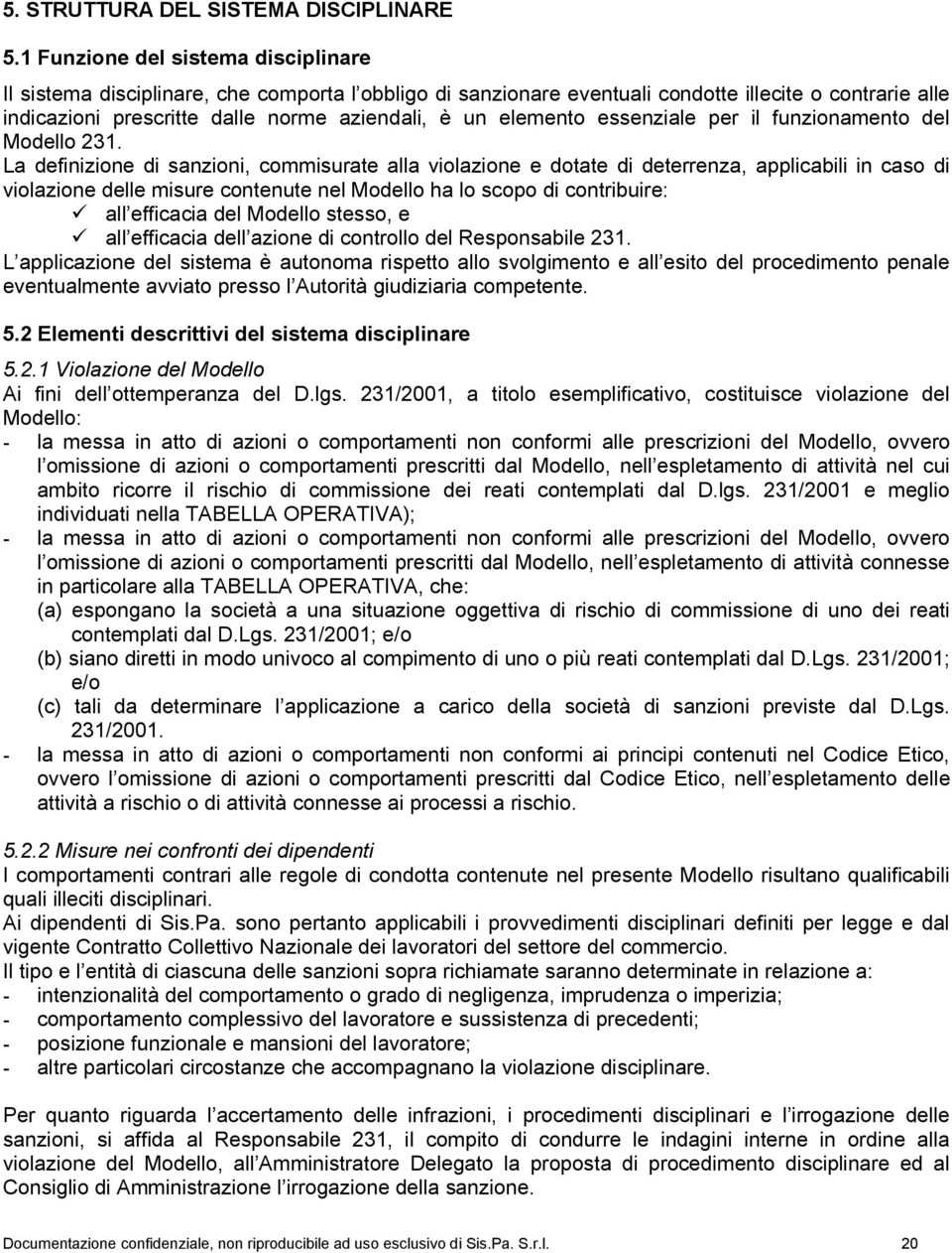 elemento essenziale per il funzionamento del Modello 231.