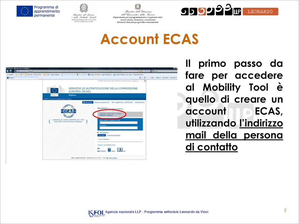 creare un account ECAS, utilizzando l