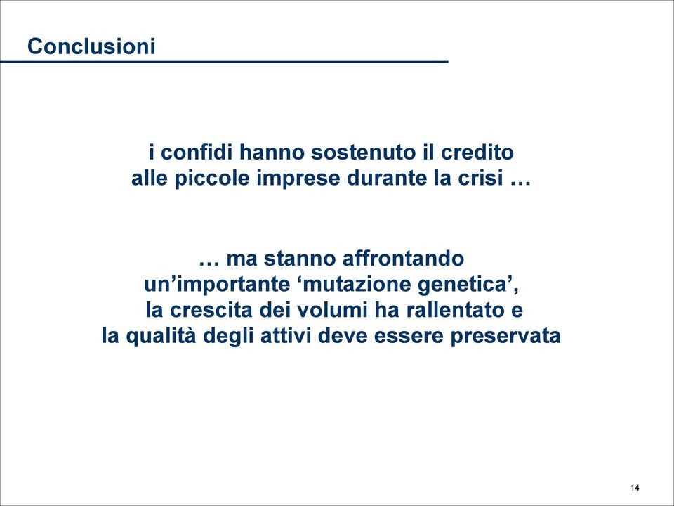 importante mutazione genetica, la crescita dei volumi ha