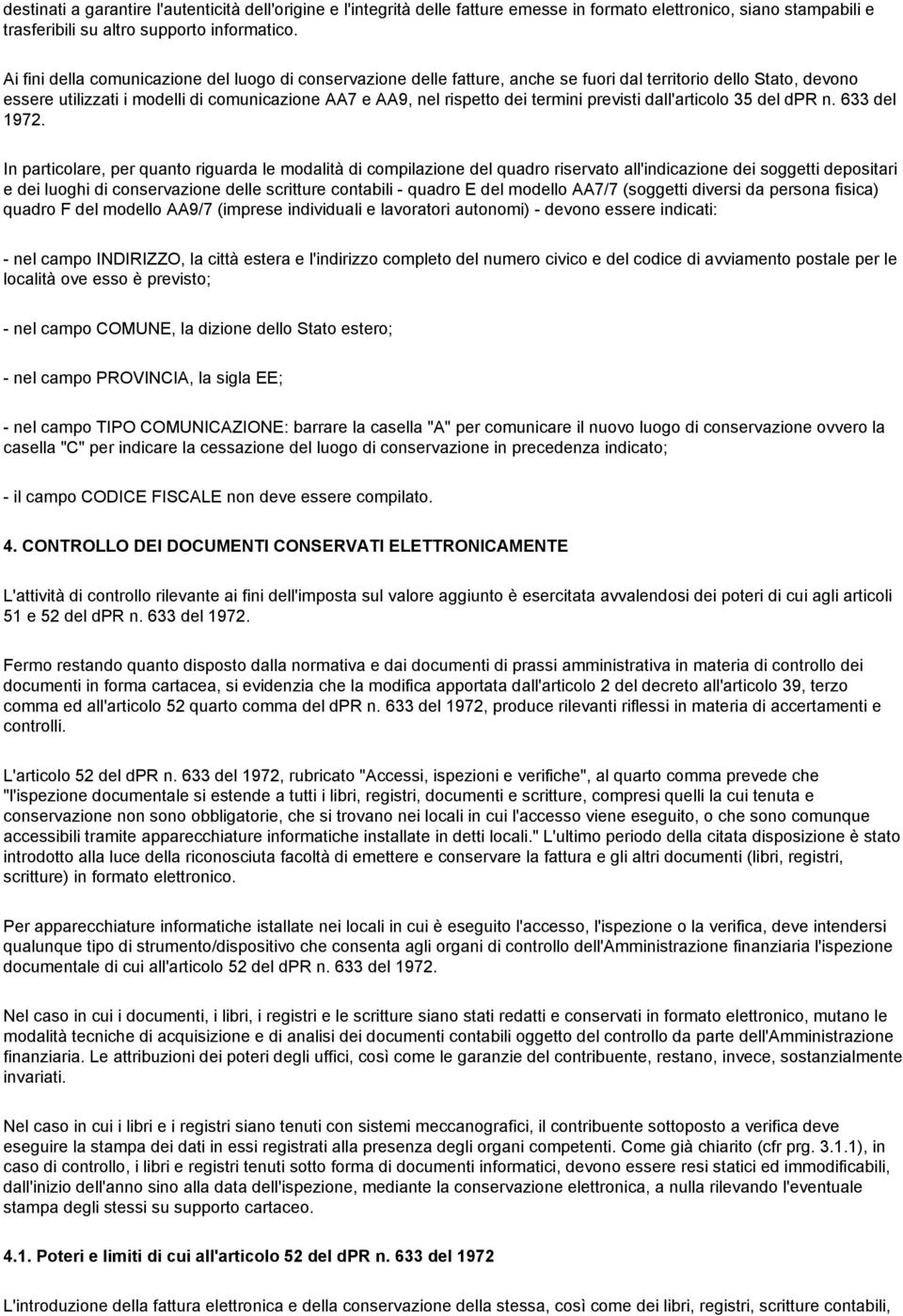 termini previsti dall'articolo 35 del dpr n. 633 del 1972.