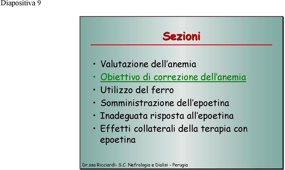 ferro Somministrazione dell epoetina Inadeguata