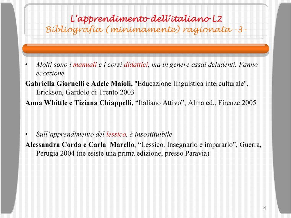 2003 Anna Whittle e Tiziana Chiappelli, Italiano Attivo, Alma ed.
