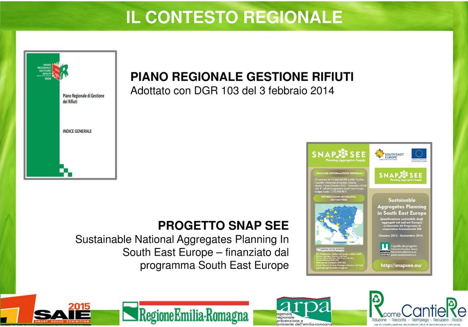 SEE Sustainable National Aggregates Planning In South