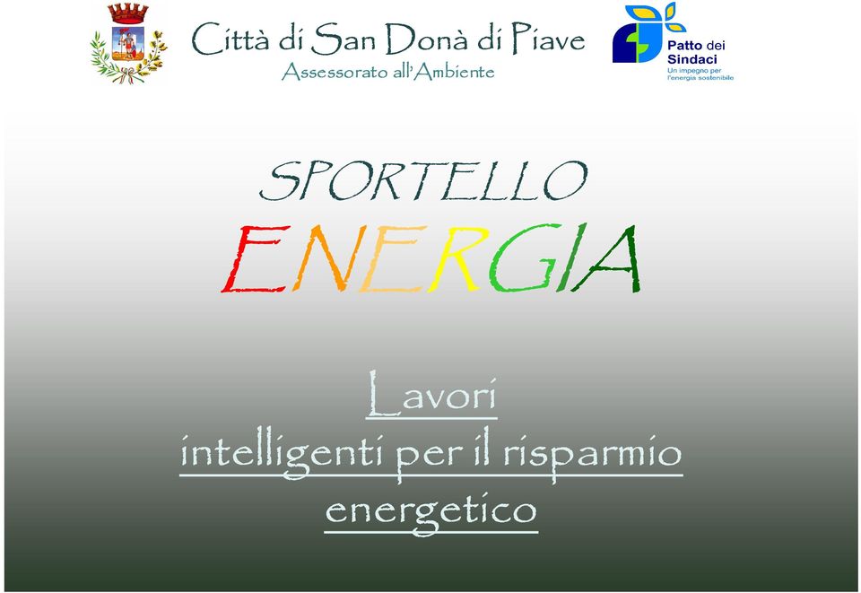 SPORTELLO ENERGIA Lavori