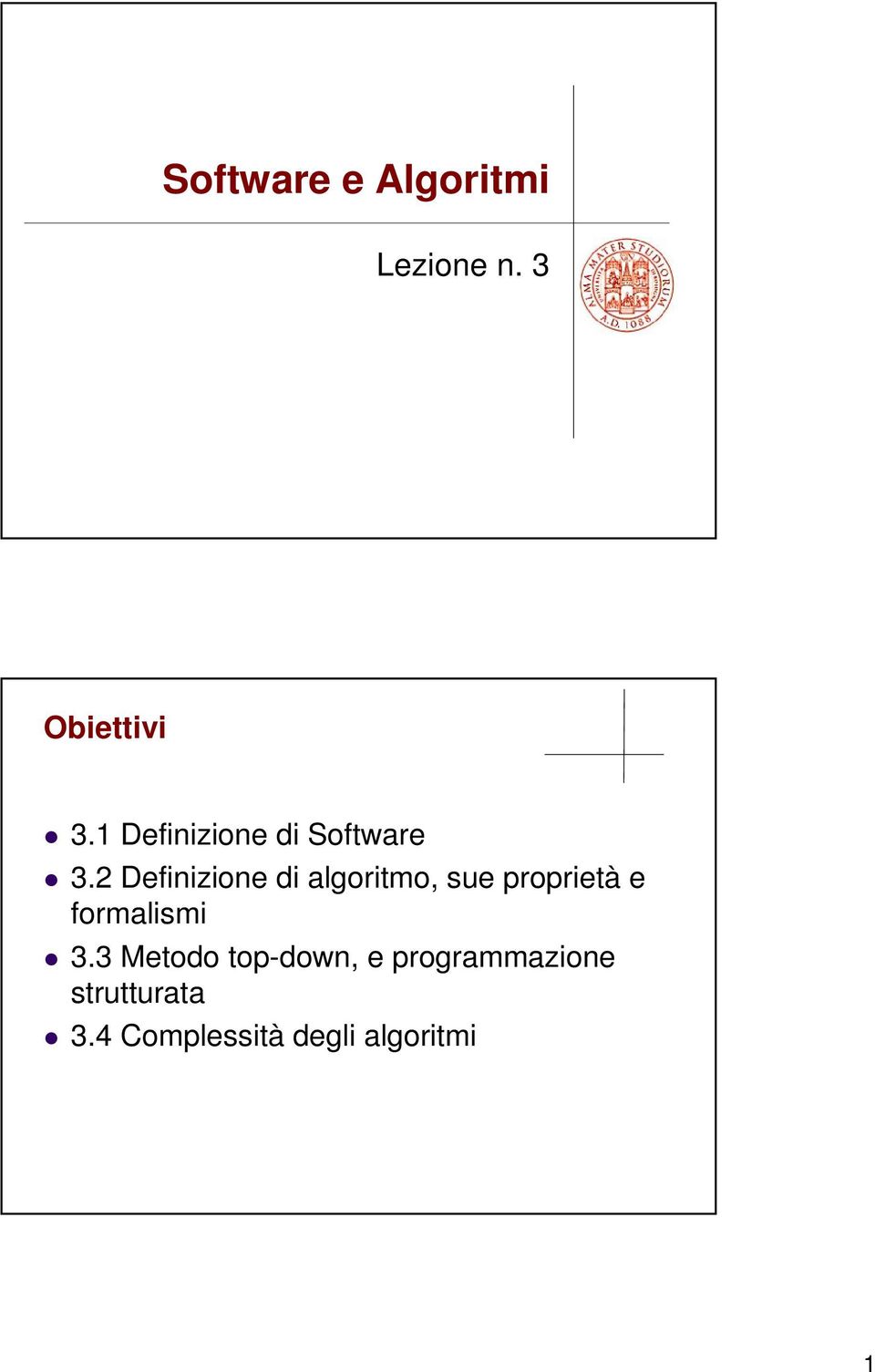 2 Definizione di algoritmo, sue proprietà e