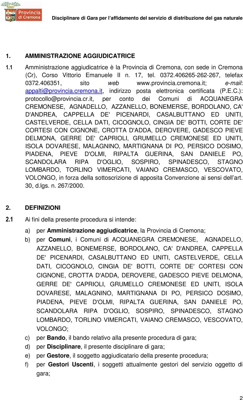 mona.it; e-mail: appalti@provincia.cre