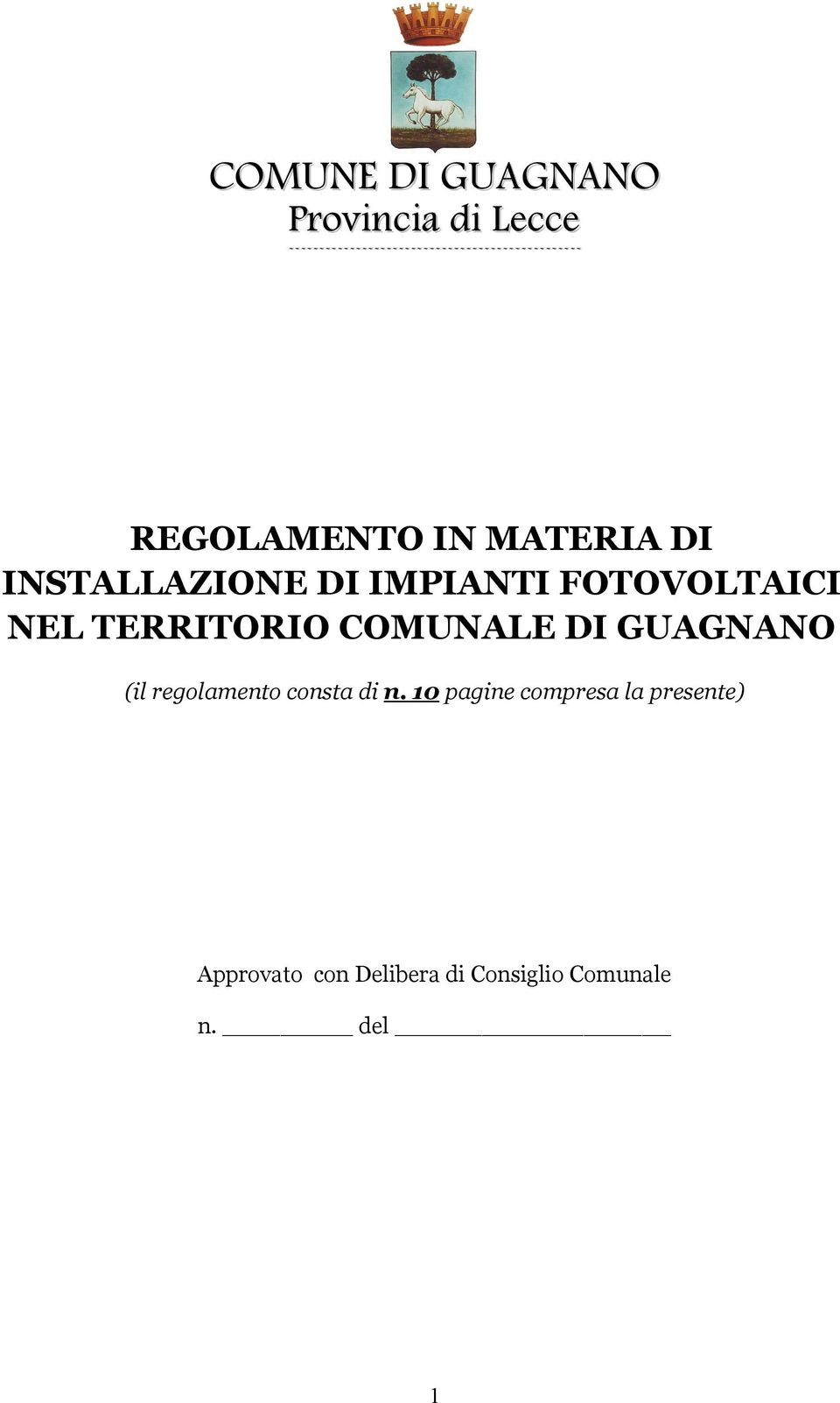 INSTALLAZIONE DI IMPIANTI FOTOVOLTAICI NEL TERRITORIO COMUNALE DI GUAGNANO