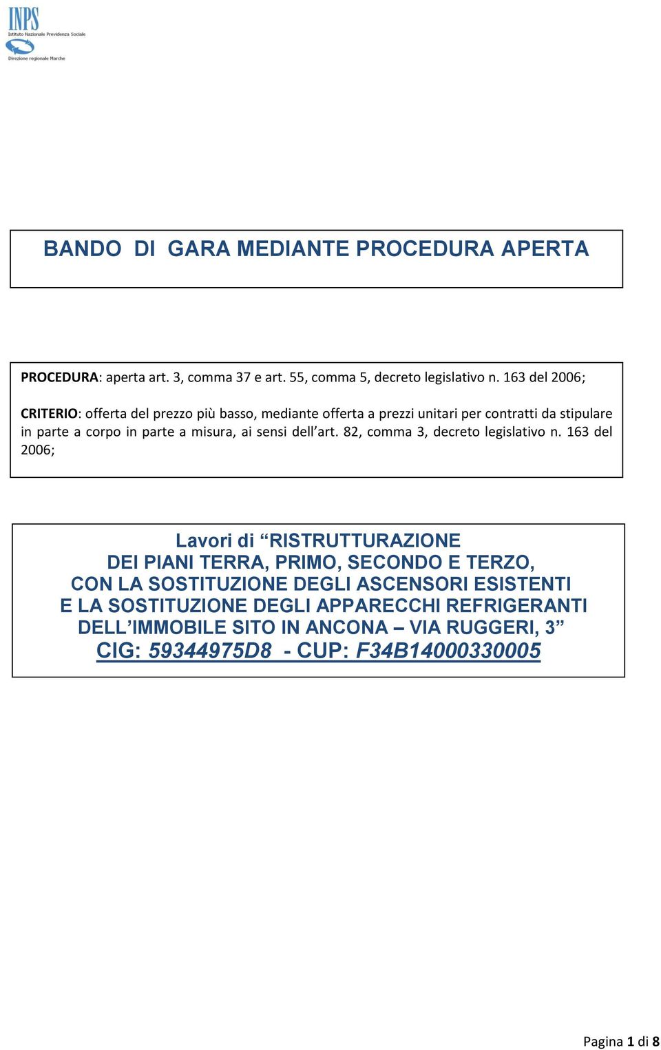 misura, ai sensi dell art. 82, comma 3, decreto legislativo n.