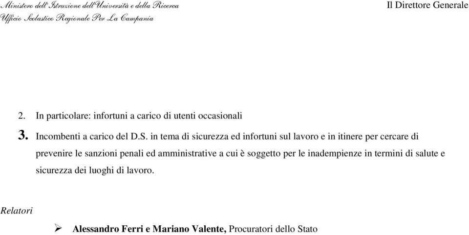 sanzioni penali ed amministrative a cui è soggetto per le inadempienze in termini di salute