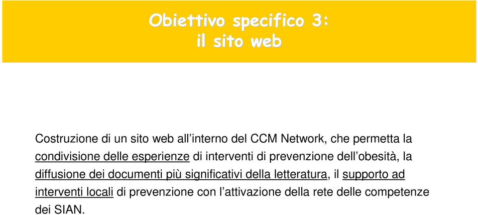 dell obesità, la diffusione dei documenti più significativi della letteratura, il